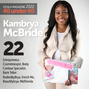 Kambrya McBride Ocala Magazine 2022 40 under 40